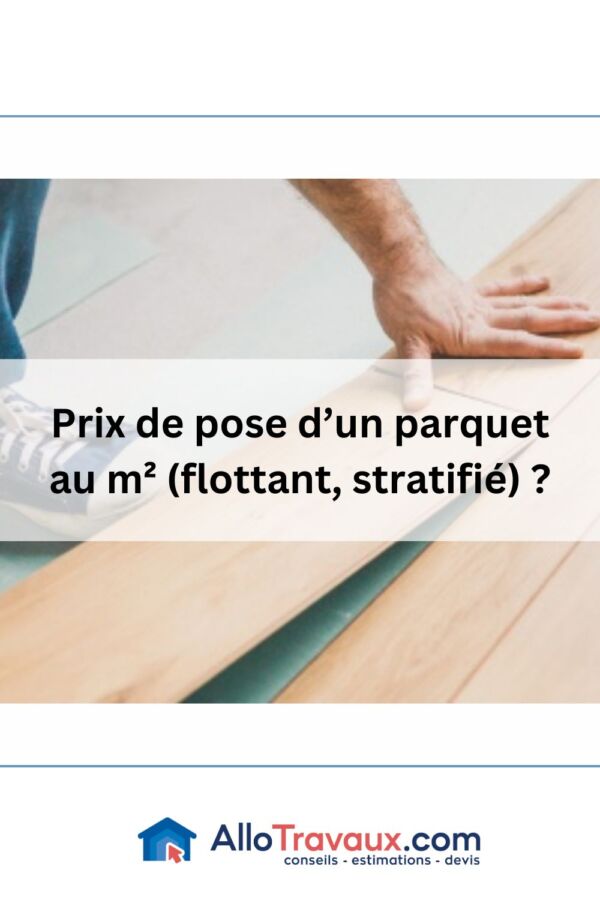 Conseils pose parquet économique